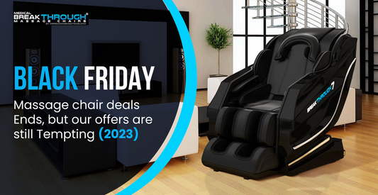 Black Friday massage chair deals Ends, but our offers are still Tempting (2023)